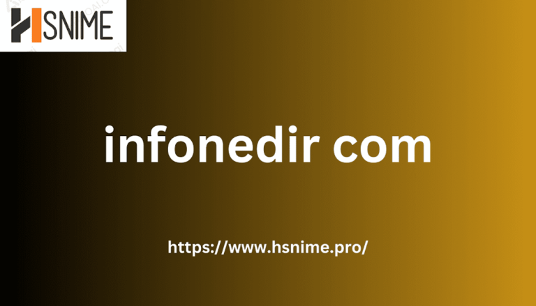 Infonedir com: Your Ultimate Guide