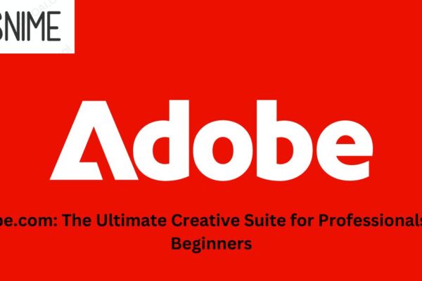 Adobe.com: The Ultimate Creative Suite for Professionals and Beginners